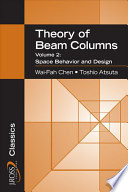 Theory Of Beamcolumns Volume 2 Space Behavior And Design J Ross Publishing Classics Illustrated Waifah Chen