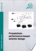 Probabilistic Performancebased Seismic Design Fib Fdration Internationale Du Bton