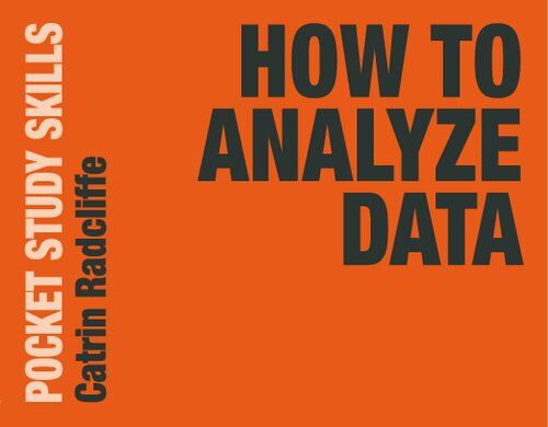 How To Analyze Data Pocket Study Skills 1st Ed 2020 Catrin Radcliffe