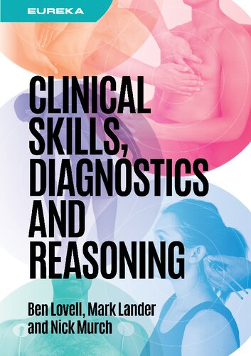 Eureka Clinical Skills Diagnostics And Reasoning 1st Edition Ben Lovell