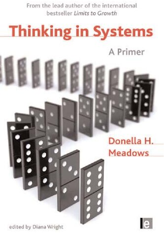 Thinking In Systems A Primer Meadows Donella H