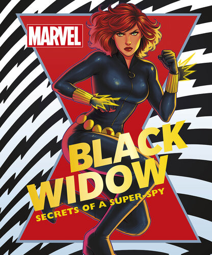 Marvel Black Widow Secrets Of A Superspy Illustrated Melanie Scott