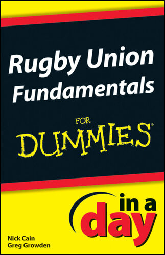 Rugby Union Basics In A Day For Dummies Nick Cain Greg Growden