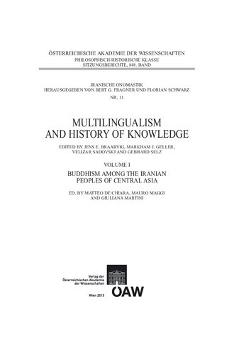 Multilingualism And History Of Knowledge Volume I Buddhism Among The Iranian Peoples Of Central Asia Mauro Maggi Editor