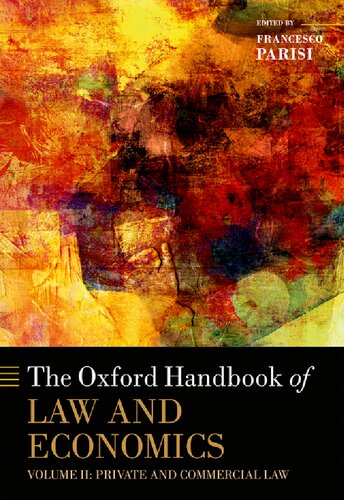 The Oxford Handbook Of Law And Economics Volume 2 Private And Commercial Law Illustrated Francesco Parisi Editor