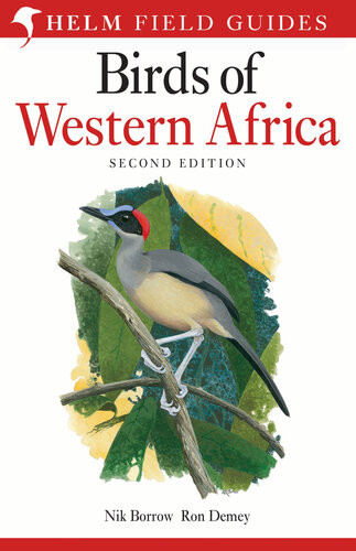 Birds Of Western Africa Second Edition 2nd Edition Nik Borrow Ron Demey
