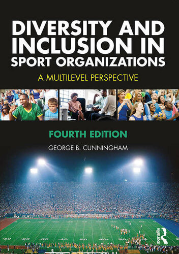 Diversity And Inclusion In Sport Organizations 4th Edition George B Cunningham