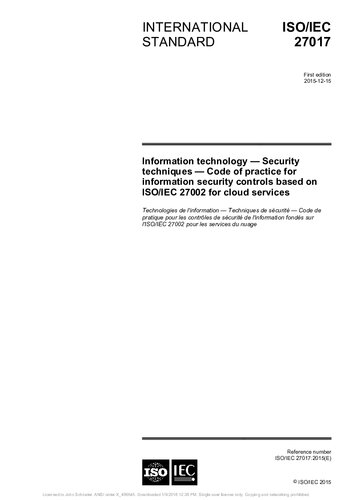 Isoiec 27017 Information Technology Security Techniques Code Of Practice For Information Security Controls Based On Isoiec 27002 For Cloud Services Isoiec