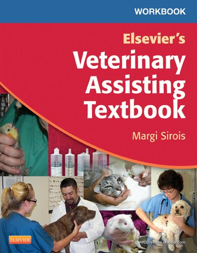 Workbook For Elseviers Veterinary Assisting Textbook Margi Sirois