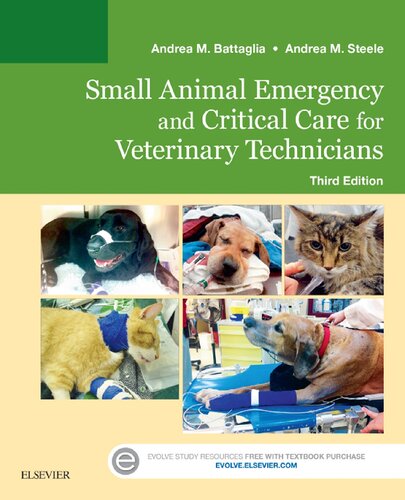 Small Animal Emergency And Critical Care For Veterinary Technicians 3rd Edition Andrea M Battaglia