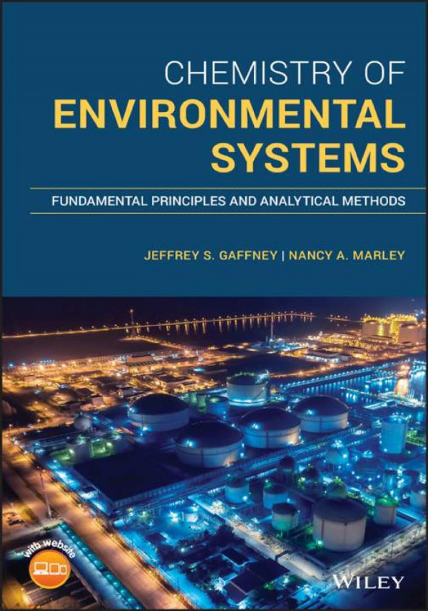 Chemistry Of Environmental Systems Fundamental Principles And Analytical Methods By Jeffrey S Gaffney Nancy A Marley Marley