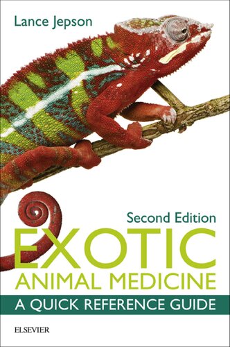 Exotic Animal Medicine A Quick Reference Guide 2nd Edition Lance Jepson