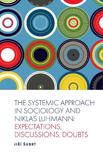 The Systematic Approach In Sociology And Niklas Luhmann Expectations Discussions Doubts Jiri Subrt