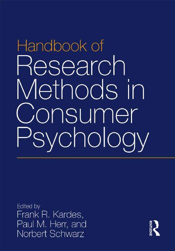 Handbook Of Research Methods In Consumer Psychology 1st Edition Frank R Kardes Editor