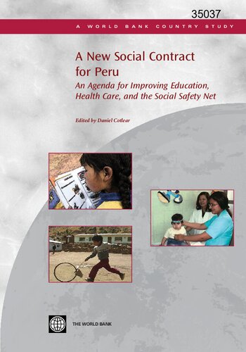 A New Social Contract For Peru An Agenda For Improving Education Health Care And The Social Safety Net Daniel Cotlear