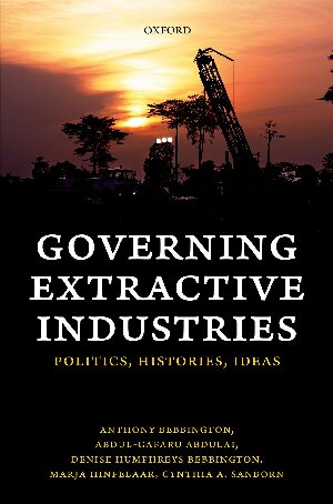 Governing Extractive Industries Anthony Bebbington Abdulgafaru Abdulai