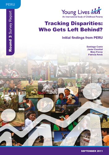 Tracking Disparities Who Gets Left Behind Initial Findings From Peru Santiago Cueto