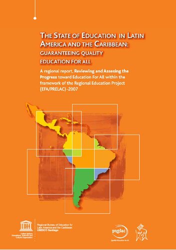 The State Of Education In Latin America And The Caribbean Guaranteeing Quality Education For All A Regional Report Reviewing And Assessing The Progress Towards Education For All Within The Framework Of The Regional Education Project Efaprelac 2007 Cesar Guadelupe Editor
