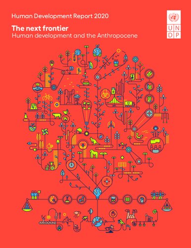 Human Development Report 2020 The Next Frontier Human Development And The Anthropocene Undp