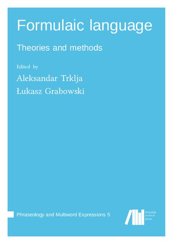 Formulaic Language Aleksandar Trklja Editor Ukasz Grabowski Editor