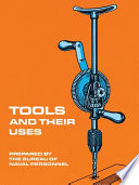 Tools And Their Uses Dover Books For The Handyman Us Bureau Of Naval Personnel