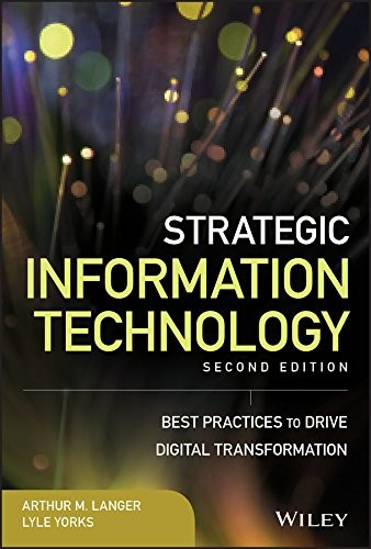 Strategic Information Technology Best Practices To Drive Digital Transformation Arthur M Langer