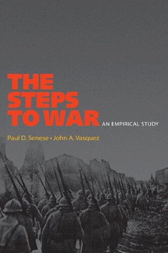 The Steps To War An Empirical Study Paul Domenic Senese John A Vasquez