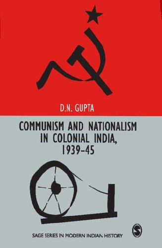 Communism And Nationalism In Colonial India 193945 1e Dn Gupta
