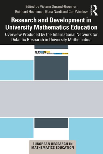 Research And Development In University Mathematics Education Overview Produced By The International Network For Didactic Research In University Mathematics 1st Edition Viviane Durandguerrier Editor