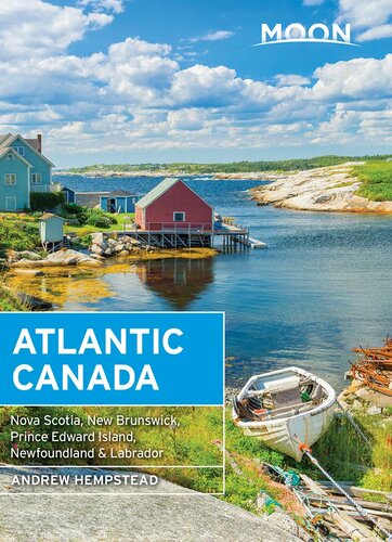 Moon Atlantic Canada Nova Scotia New Brunswick Prince Edward Island Newfoundland Labrador 10th Edition Andrew Hempstead
