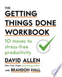 The Getting Things Done Workbook David Allen