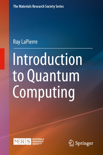 Introduction To Quantum Computing 1st Ed 2021 Ray Lapierre