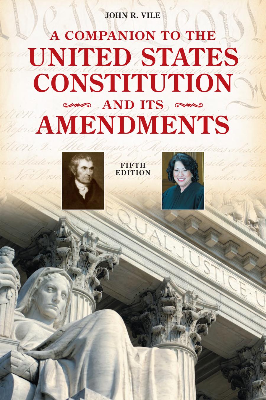 A Companion To The United States Constitution And Its Amendments 7th Edition John R Vile