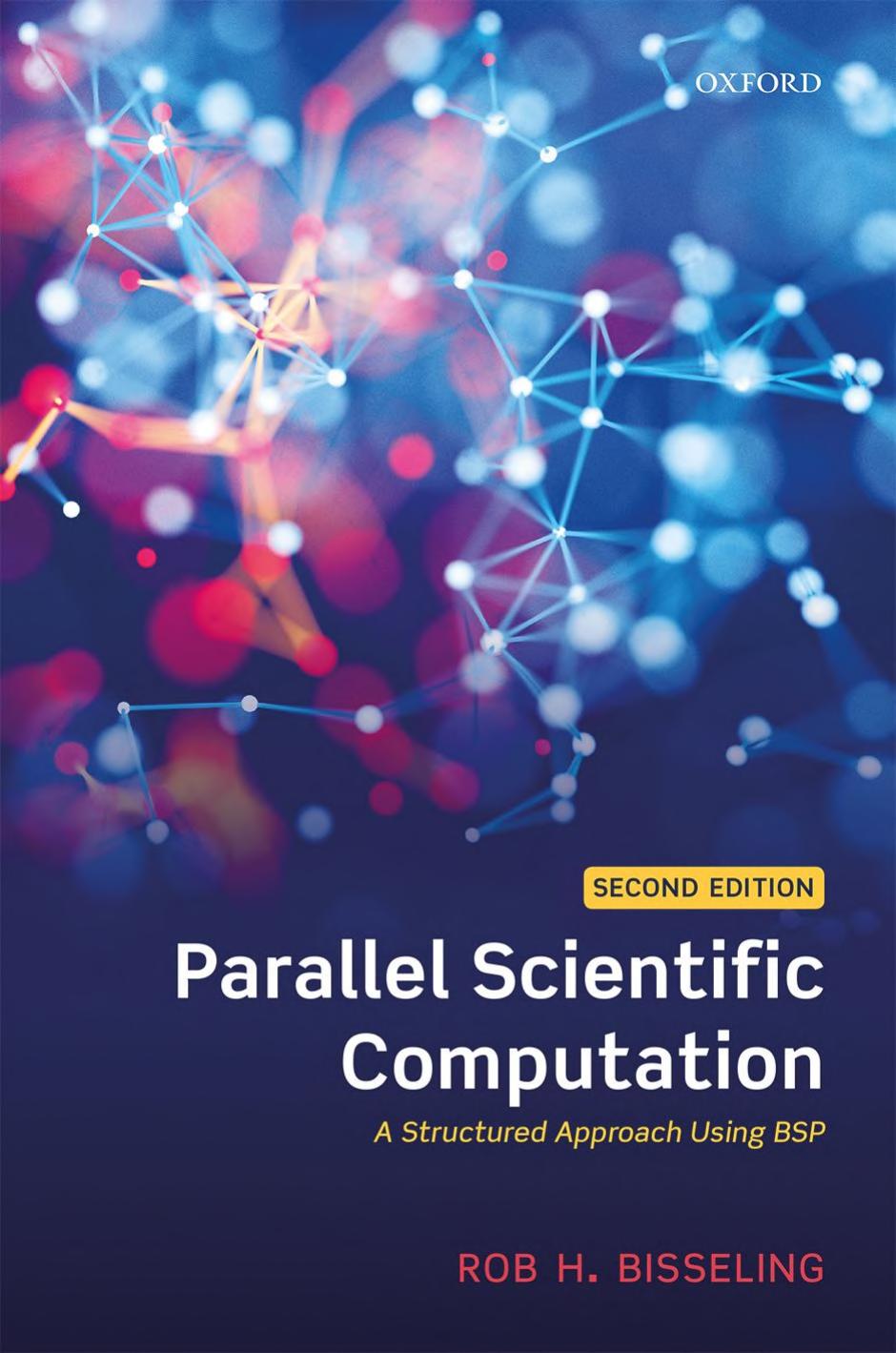 Parallel Scientific Computation A Structured Approach Using Bsp 2nd Edition Rob H Bisseling