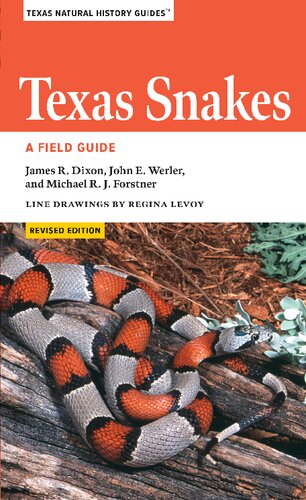 Texas Snakes Revised James R Dixon John E Werler Michael Forstner