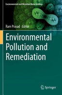 Environmental Pollution And Remediation Environmental And Microbial Biotechnology 4 1st Ed 2021