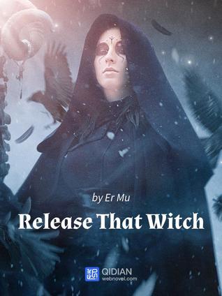 Release That Witch Er Mu Transn Translator