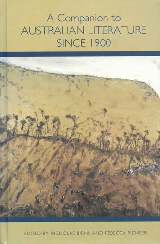 A Companion To Australian Literature Since 1900 Nicholas Birns Editor
