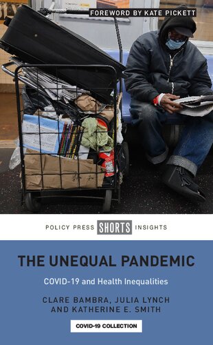 The Unequal Pandemic Covid19 And Health Inequalities 1st Edition Clare Bambra