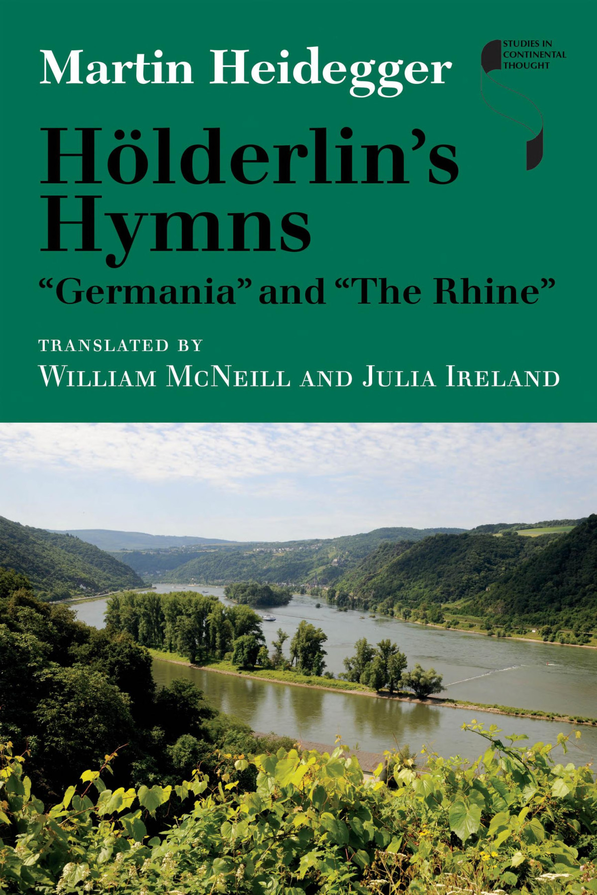 Hlderlins Hymns Germania And The Rhine Martin Heidegger