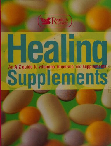 Healing Supplements An Az Guide To Vitamins Minerals And Supplements Readers Digest Magazine