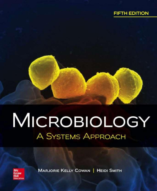 Microbiology A Systems Approach By Marjorie Kelly Cowan Heidi Smith Microbiology A Systems Approach By Marjorie Kelly Cowan