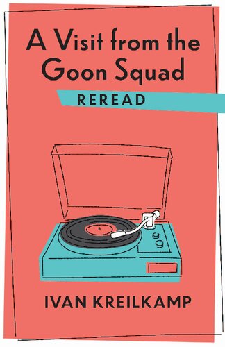 A Visit From The Goon Squad Reread Ivan Kreilkamp