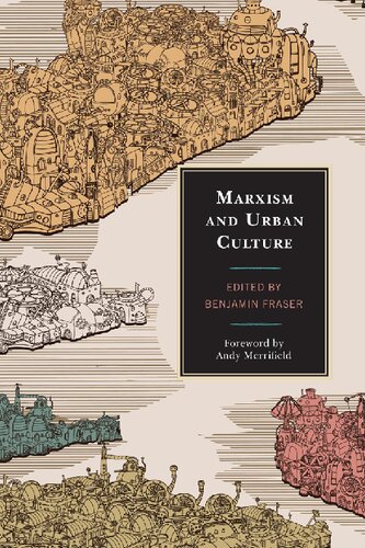 Marxism And Urban Culture Benjamin Fraser