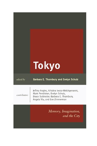 Tokyo Memory Imagination And The City Jeffrey Angles