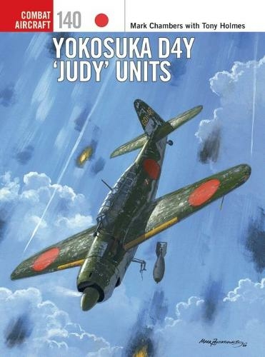 Yokosuka D4y Judy Units 1st Edition Mark Chambers