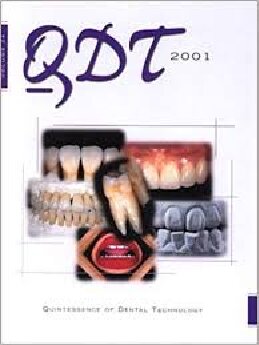 Qdt 2001 Quintessence Of Dental Technology Qdt Quintessence Of Dental Technology Revised John A Sorensen Editor
