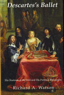 Descartess Ballet His Doctrine Of The Will And His Political Philosophy 1st Edition Watson