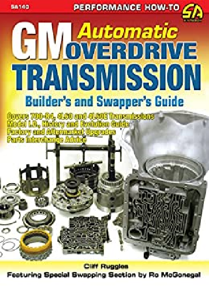 Gm Automatic Overdrive Transmission Builders And Swappers Guide Sa Design Ruggles