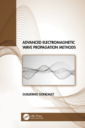 Advanced Electromagnetic Wave Propagation Methods 1st Edition Gonzalez